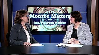 Monroe Matters with Rep. Maureen Madden