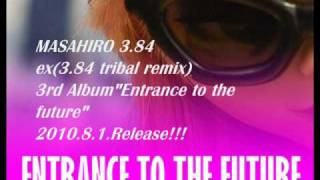 MASAHIRO 3.84/ex(3.84 tribal remix)3rd album \