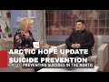 Arctic Hope Project Update / STEVE CARLETON