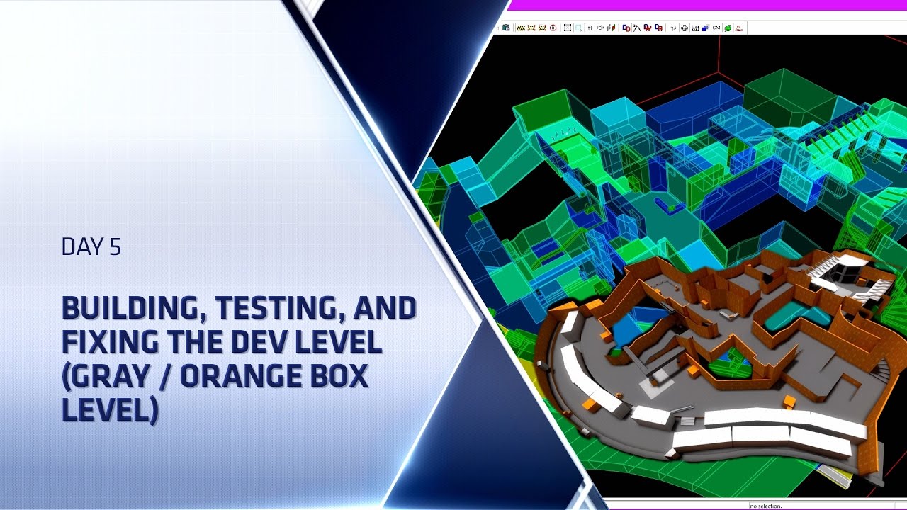 Map Making 101 Episode 5 Building Testing And Fixing The Dev Level