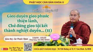 🛑 Live | Gieo Duyên Gieo Phước Thiện Lành Chứ đừng gieo tội kết thành nghiệt duyên (tiếp theo)