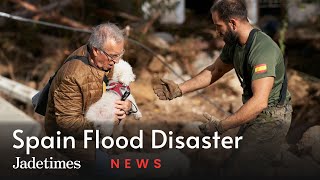 Spain Endures Deadly Flooding Disaster as Rescue Efforts Continue | Jadetimes