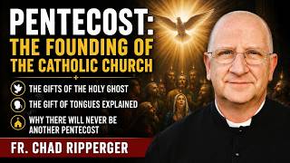 Fr. Chad Ripperger EXPOSES the Truth About Pentecost & Speaking in Tongues