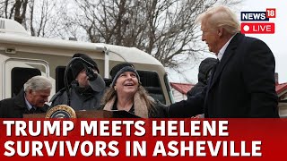 Donald Trump LIVE | Trump News LIVE | Trump Meets Helene Survivors In Asheville | US News | N18G