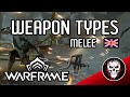 Types of melee weapons - Warframe Guides