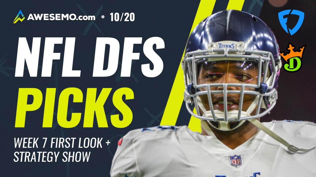 NFL DFS PICKS: WEEK 7 FIRST LOOK DRAFTKINGS + FANDUEL STRATEGY 10/20 ...