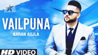 Vailpuna Karan Aujla | New Punjabi Song 2020 | Official Video | Latest Punjabi Song