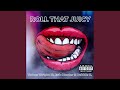 Roll That Juicy (feat. Eric Hunter & Dubble G)