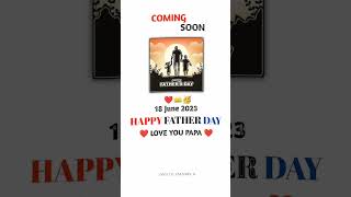happy father's day 18 June 2023 #viral #trendingnow #trendingreels #fathersday #papa #father #shorts