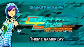 Stepmania 5 theme - CyberiaStyle LAST APPROACH -- gameplay