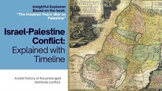 Israel-Palestine Issue Explained- With Timeline