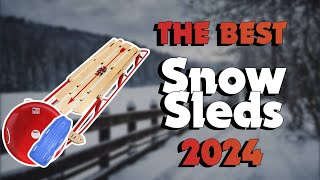 The Best Snow Sleds in 2024 - Must Watch Before Buying!