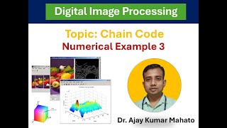 Module 2.3: Chain Code: Solved Numerical Example 3 | Digital Image Processing #subscribe