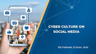 Cyber Culture on Social Media