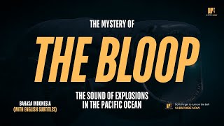 The Mystery Of The Explosion Sound THE BLOOP | With English Subtitles \u0026 Sound Recording #viralvideo