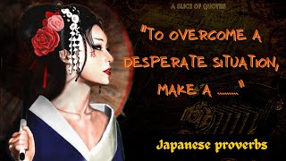 Short But Incredibly Wise Japanese Proverbs & Sayings | Quotes, aphorisms & wise thoughts Must know