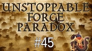 Unstoppable Force Paradox - Part 45 - Arrival of the Timurids