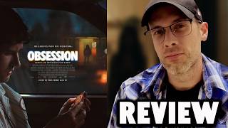 Obsession - Movie Review (Non-Spoiler & Spoiler)