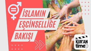 İslam'ın eşcinselliğe bakışı | Sorulara Yanıtlar 25