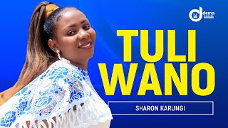 Tuliwano - Sharon Karungi