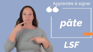 Signer PATE (pâte) en LSF (langue des signes française). Apprendre la LSF par configuration