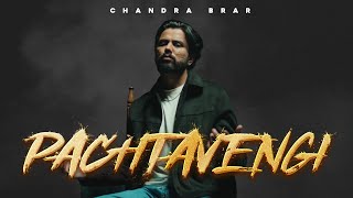 PACHTAVENGI (Official Video) Chandra Brar x MixSingh