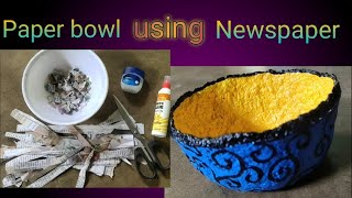 How to make paper bowl| Newspaper bowl DIY| Newspaper clay bowl| Paper bowl with newspaper!!!!
