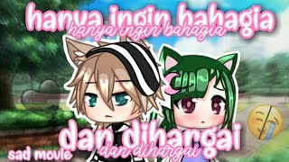 •Hanya ingin bahagia dan dihargai•||GLMM||[gachalife Indonesia]sad movie