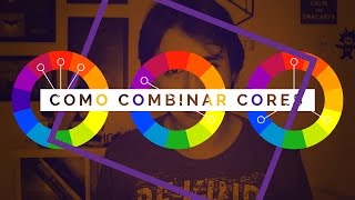 Como combinar cores e quais os tipos de combinação