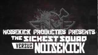 Teaser: The Sickest Squad vs Noisekick - 4th of May 2013 - Crystal Venue - Culemborg