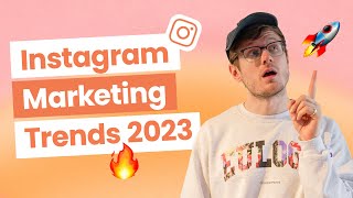 9 Instagram Marketing Trends To Help You Grow In 2024