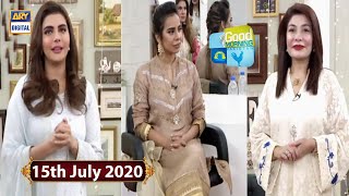 Good Morning Pakistan - Nadia Hussain & Saba Ansari - 15th July 2020 - ARY Digital Show