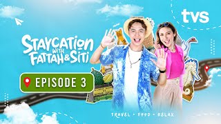 Staycation with Fattah \u0026 Siti | Kampung Kuala Sibuti Miri | EP 3 | TVS Entertainment