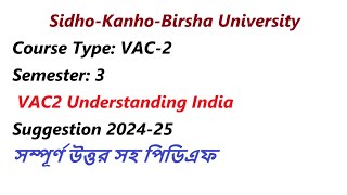 Sidho-Kanho-Birsha University VAC-2Semester 3 Understanding India Suggestion 2024-25 with answer pdf