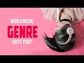 Which Music Genre Suits You?