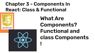 React Saga: Chapter 3 - What are class & functional components in React ? | ReactJs | Coding |