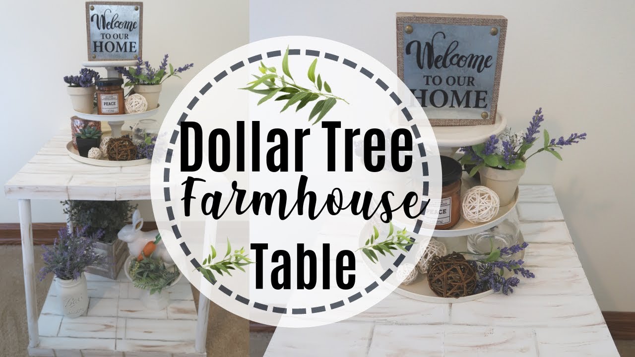 FARMHOUSE DECOR DIY | DIY DOLLAR TREE TABLE | FARMHOUSE TABLE DIY - YouTube