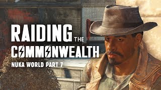 Nuka World Part 7: Raiding the Commonwealth - Fallout 4 Nuka World Lore