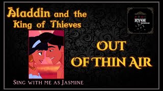 Out Of Thin Air - Aladdin and the King of Thieves (Male Part Only - Karaoke)