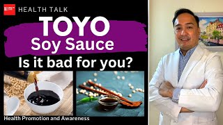 Toyo (Soy Sauce): Is it good or bad for you?