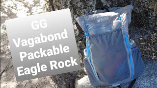 The Gossamer Gear Vagabond Packable and the Eagle Rock