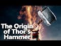 The Origin of Thor's Hammer(Mjolnir)The Gifts of the Gods Part 2/2 - Norse Mythology