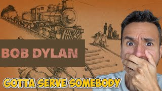 Bob Dylan - Gotta Serve Somebody (REACTION) First Time Hearing It