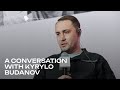 A Conversation with Kyrylo Budanov