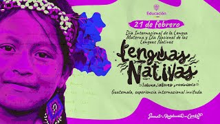 Día Internacional de la Lengua Materna y Día Nacional de las Lenguas Nativas