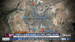 Some Albertsons Vons Stores Reducing Hours