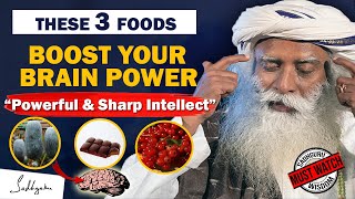 🔴START EATING THIS! 3 Foods linked To Improve Your Brainpower And Intellect | Brain | Sadhguru