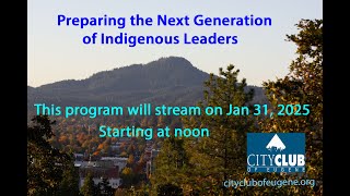 Preparing the Next Generation of Indigenous Leaders