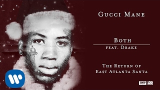 Gucci Mane - Both (feat. Drake) [ Audio]