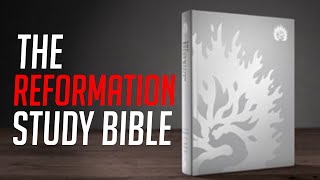 The Reformation Study Bible